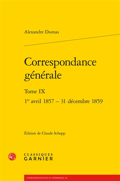 Correspondance générale. Vol. 9