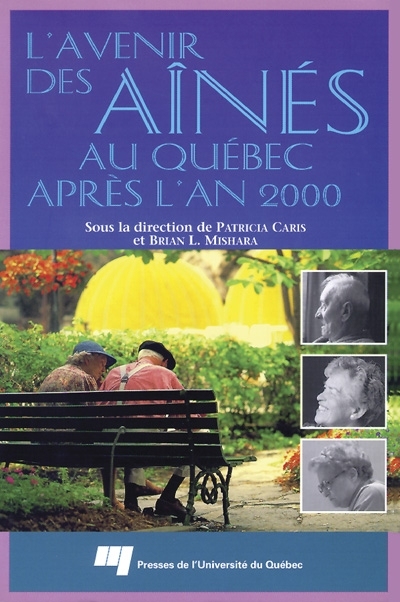 L'avenir des aînés au Québec après l'an 2000 : vers un nouvel équilibre des âges : journées d'échange sur le Rapport Pelletier