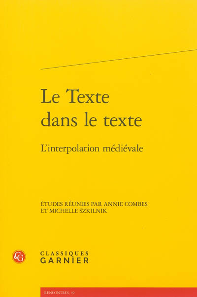 Le texte dans le texte : l'interpolation médiévale