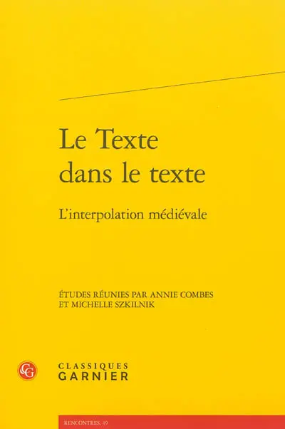 Le texte dans le texte : l'interpolation médiévale