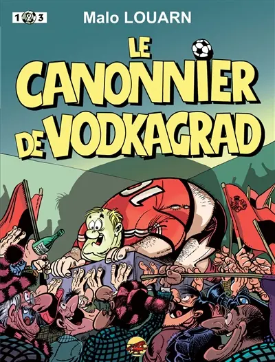 Le canonnier de Vodkagrad