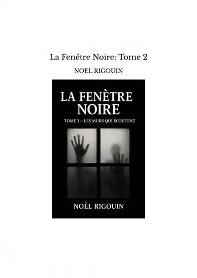 La Fenêtre Noire : Tome 2