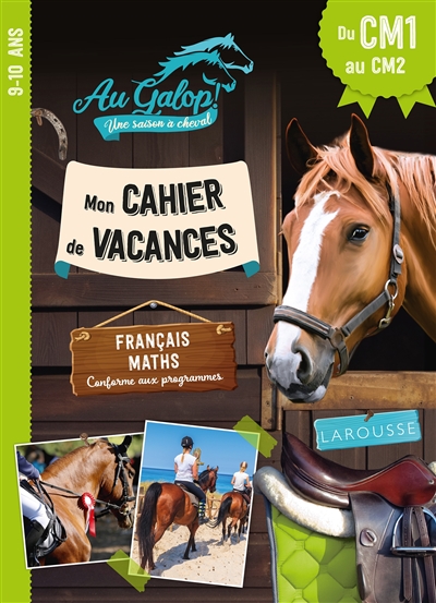 Au galop ! Une saison à cheval : mon cahier de vacances du CM1 au CM2, 9-10 ans : français, maths, conforme au programme