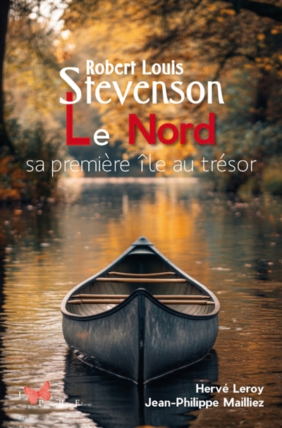 Robert Louis Stevenson : Le Nord, sa première île au trésor