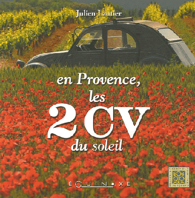 En Provence, les 2 CV du soleil