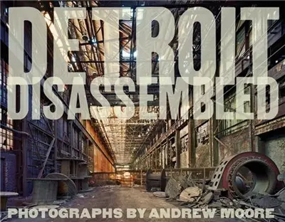 Detroit disassembled