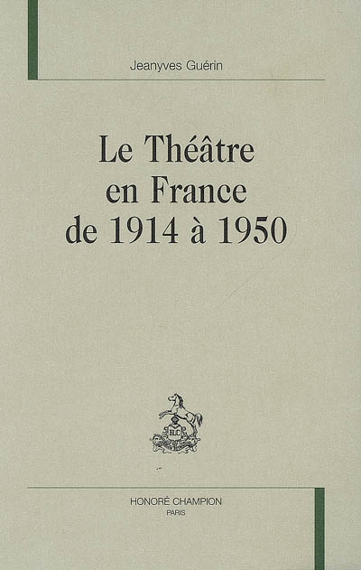 Le théâtre en France de 1914 à 1950