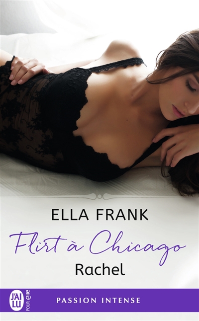 Flirt à Chicago. Vol. 3. Rachel