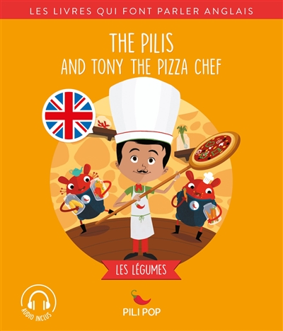 The Pilis and Tony the pizza chef : les légumes