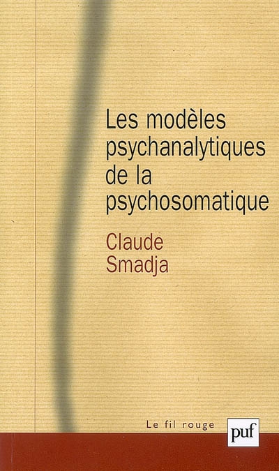 Les modèles psychanalytiques de la psychosomatique