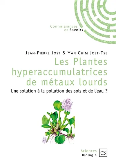 Les plantes hyperaccumulatrices de métaux lourds : une solution à la pollution des sols et de l'eau ?