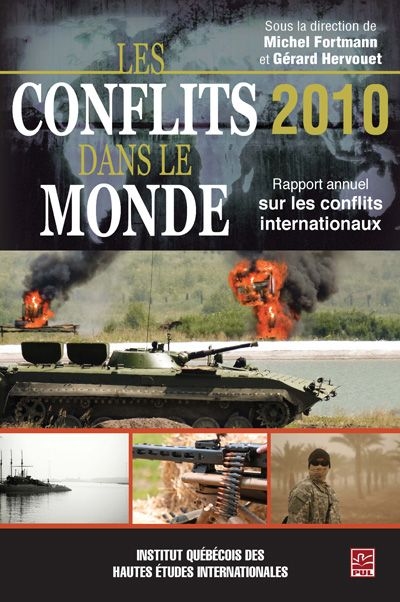 Les conflits dans le monde 2010 : rapport annuel sur les conflits internationaux
