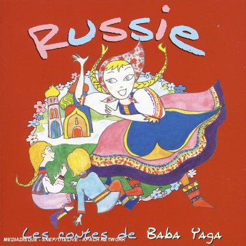 Les contes de Baba Yaga : Russie