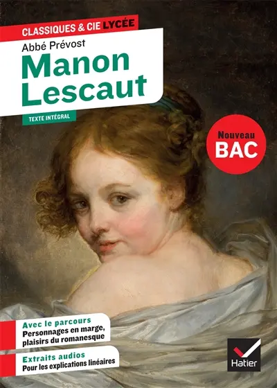 Manon Lescaut (1753) : texte intégral suivi d'un dossier nouveau bac : nouveau bac 1re