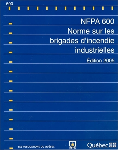 Norme sur les brigades d'incendie industrielles : NFPA 600