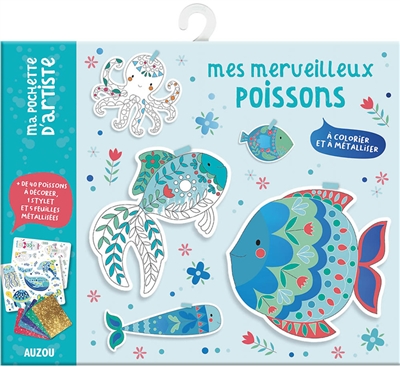 mes merveilleux poissons : à colorier et à métalliser