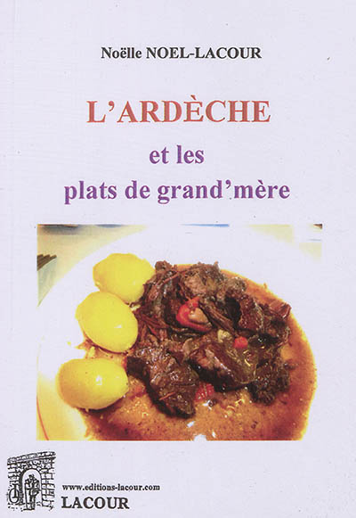 L'Ardèche et les plats de...