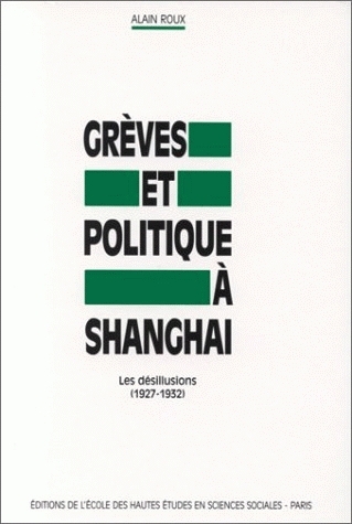 Grèves et politique à Shanghai : les désillusions (1927-1932)
