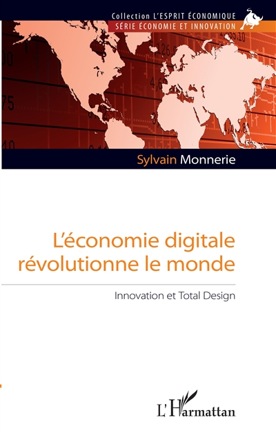 L'économie digitale révolutionne le monde : innovation et total design