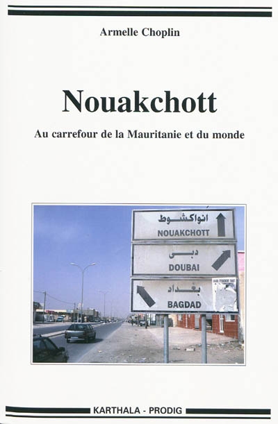 Nouakchott : au carrefour de la Mauritanie et du monde