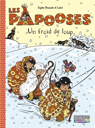 Les Papooses. Vol. 7. Un froid de loup