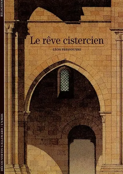 Le Rêve cistercien