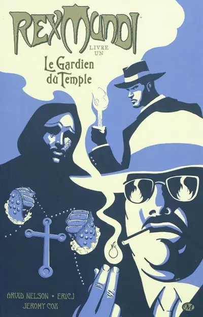 Rex mundi. Vol. 1. Le gardien du temple