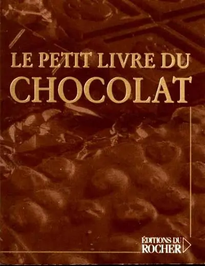 Le petit livre du chocolat