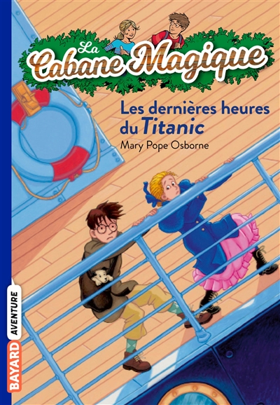 La cabane magique N° 16 - Les dernières heures du Titanic