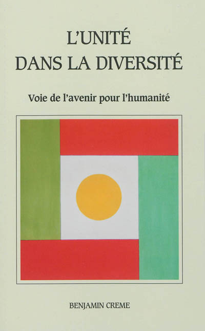 L'unité dans la diversité : voie de l'avenir pour l'humanité