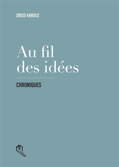 Au fil des idées : chroniques