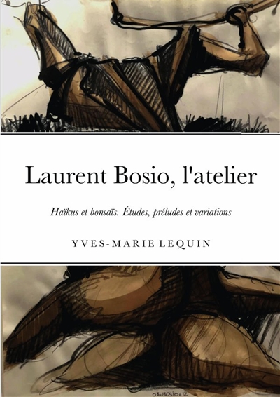 Laurent Bosio, l'atelier