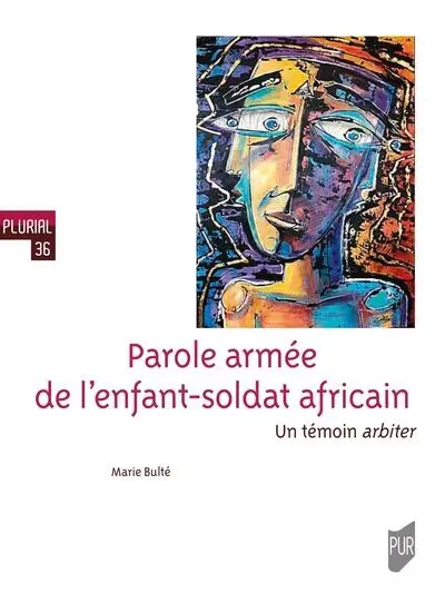 Parole armée de l'enfant-soldat africain : un témoin arbiter