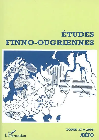 Etudes finno-ougriennes, n° 37