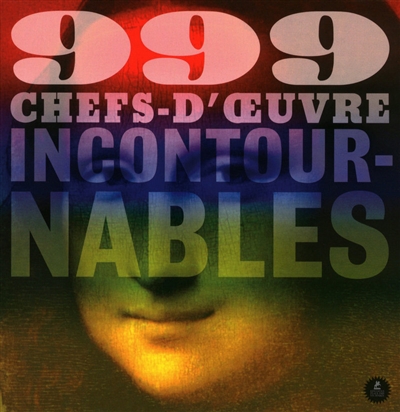 999 chefs-d'oeuvre incontournables