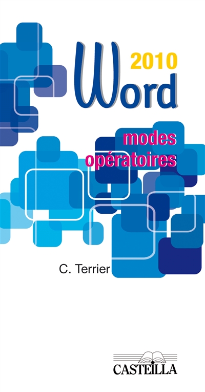 Word 2010 : modes opératoires