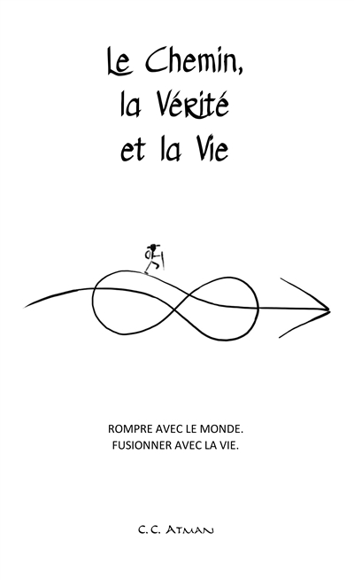 Le Chemin, la Vérité et la...