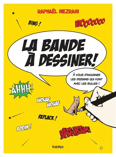 La bande à dessiner : à vous d'imaginer les dessins qui vont avec les bulles !
