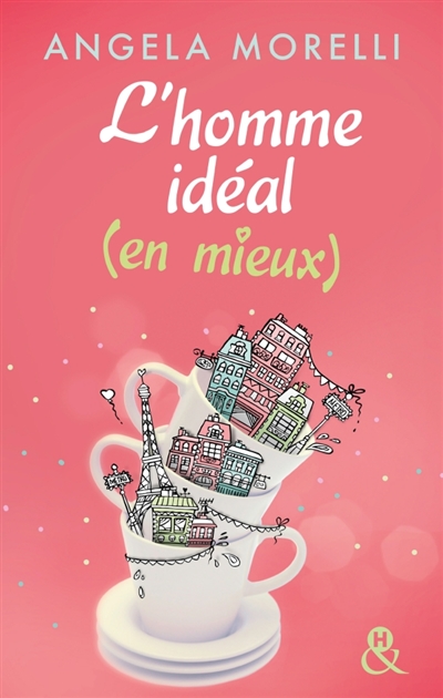 Les Parisiennes. L'homme idéal (en mieux)