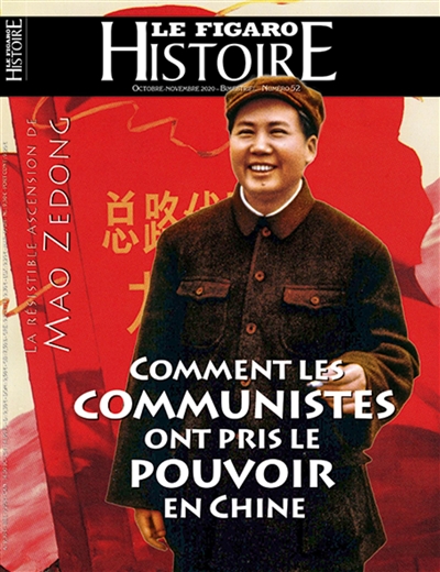 Le Figaro histoire, n° 52. Comment les communistes ont pris le pouvoir en Chine : la résistible ascension de Mao Zedong