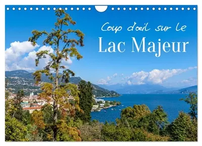 Coup d'œil sur le Lac Majeur (Calendrier mural 2026 DIN A4 vertical), CALVENDO calendrier mensuel : Découvrez le charme éternel du Lac Majeur, entre élégance et nature.