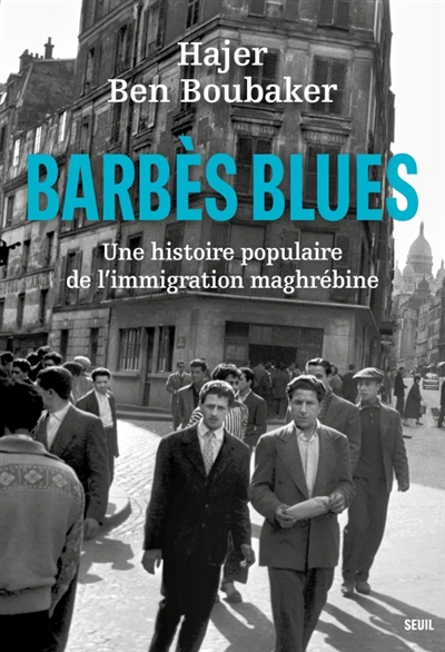 Barbès blues : une histoire...