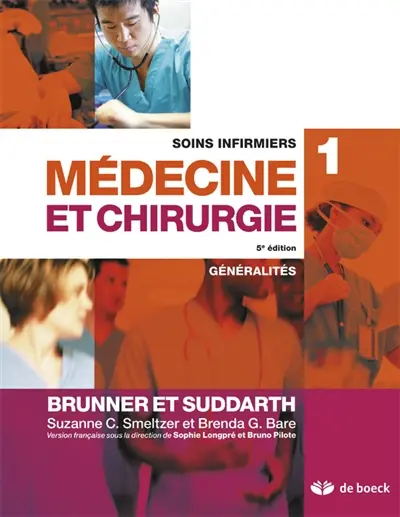 Soins infirmiers en médecine et en chirurgie. Vol. 1. Généralités