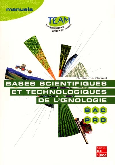 Bases scientifiques et technologiques de l'oenologie : bac pro CGEA, option vigne et vin : modules MP 141 et 143