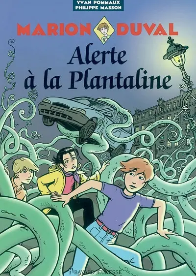 Marion Duval. Vol. 13. Alerte à la plantaline