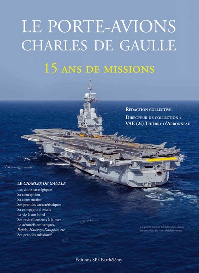 Le porte-avions Charles de Gaulle : 15 ans de mission