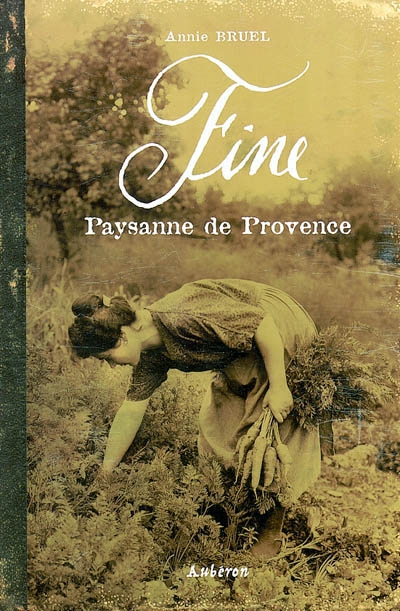 Fine, paysanne de Provence