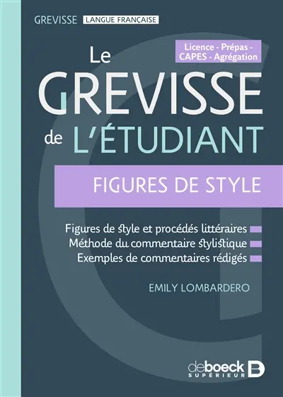 Le Grévisse de l'étudiant : licence, prépas, Capes, agrégation : figures de style