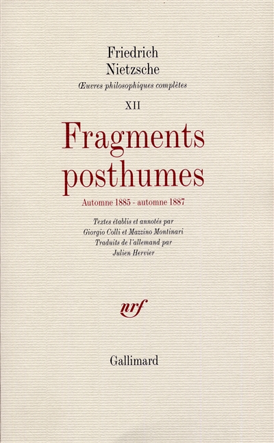 Oeuvres philosophiques complètes. Vol. 12. Fragments posthumes, automne 1885-automne 1887