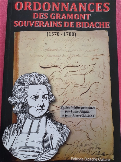 Ordonnances des Gramont, souverains de Bidache : 1570-1780